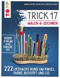 Trick 17 Malen & Zeichnen (eBook, PDF) - Reiter, Monika; Keck, Gecko; Albers, Kirsten