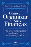 Como organizar suas finanças (eBook, ePUB)