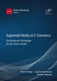 Augmented Reality im E-Commerce. Die Vorteile der Technologie für den Online-Handel (eBook, PDF)