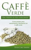 Caffè Verde - Una perdita di peso assicurata? (eBook, ePUB)