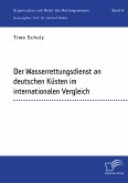 Der Wasserrettungsdienst an deutschen Küsten im internationalen Vergleich (eBook, PDF)