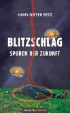 Blitzschlag - Spuren der Zukunft (eBook, ePUB)