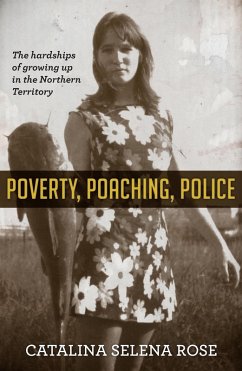 Poverty, Poaching, Police (eBook, ePUB) - Rose, Catalina Selena