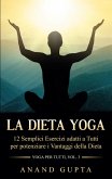 La Dieta Yoga (eBook, ePUB) La Dieta Yoga (eBook, ePUB)