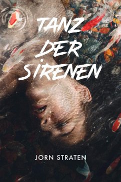 Tanz der Sirenen (eBook, ePUB) - Straten, Jorn