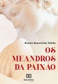 Os meandros da paixão (eBook, ePUB)
