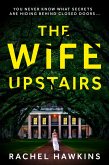 The Wife Upstairs (eBook, ePUB)