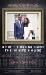 How to Break Into the White House... - Bild 1