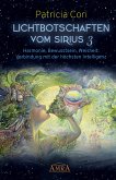 LICHTBOTSCHAFTEN VOM SIRIUS BAND 3. Harmonie, Bewusstsein, Weisheit: Verbindung mit der höchsten Intelligenz (eBook, ePUB)