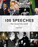 100 Speeches that Roused the World (eBook, ePUB)