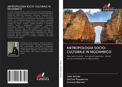 ANTROPOLOGIA SOCIO-CULTURALE IN MOZAMBICO - Amide, João;Pequenino, Jacinto;Manuel, Canana