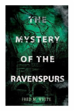 The Mystery of the Ravenspours: The Black Valley - White, Fred M.; Takacs, Andre