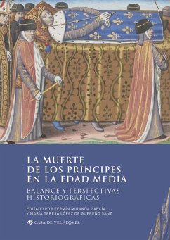 La muerte de los príncipes en la Edad Media : balance y perspectivas historiográficas - Miranda García, Fermín
