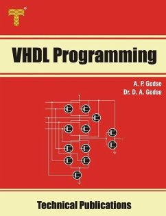 VHDL Programming: Concepts, Modeling Styles and Programming - Godse, D. A.; Godse, A. P.