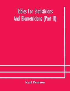 Tables for statisticians and biometricians (Part II) - Pearson, Karl