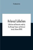 Historical Collections; Collections And Researches Made By The Michigan Pioneer And Historical Society (Volume Xxviii)