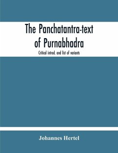 The Panchatantra-Text Of Purnabhadra. Critical Introd. And List Of Variants - Hertel, Johannes