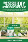 Hydroponics DIY, Aquaponics DIY, Greenhouse Gardening