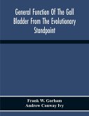 General Function Of The Gall Bladder From The Evolutionary Standpoint