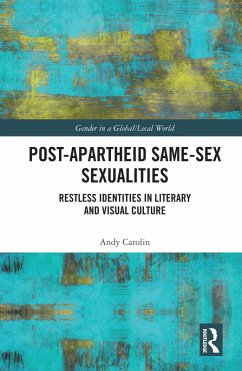 Post-Apartheid Same-Sex Sexualities (eBook, PDF) - Carolin, Andy