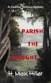 Parish the Thought (CADILLAC HOLLAND MYSTERIES, #5) (eBook, ePUB)