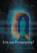 Eris vai Proserpina? (eBook, ePUB) - Bild 1