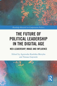 The Future of Political Leadership in the Digital Age (eBook, ePUB)