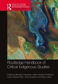 Routledge Handbook of Critical Indigenous Studies (eBook, ePUB)