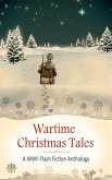 Wartime Christmas Tales (eBook, ePUB)