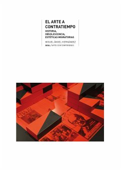 El Arte a contratiempo (eBook, ePUB) - Hernández, Miguel Ángel