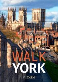 Walk York (eBook, ePUB)