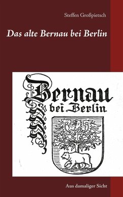 Das alte Bernau bei Berlin (eBook, ePUB)