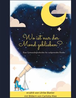 Cover Wo ist nur der Mond geblieben? (eBook, ePUB)
