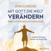 Mit Gott die Welt verändern (MP3-Download)