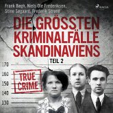 Die größten Kriminalfälle Skandinaviens - Teil 2 (MP3-Download)