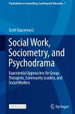 Social Work, Sociometry, and Psychodrama