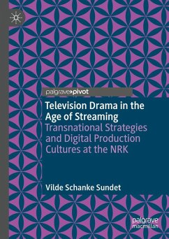 Television Drama in the Age of Streaming - Sundet, Vilde Schanke