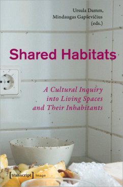 Shared Habitats - A Cultural Inquiry into Living Spaces and Their Inhabitants - Shared Habitats