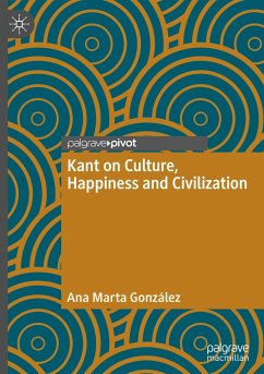 Kant on Culture, Happiness and Civilization - González, Ana Marta
