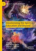 Decolonizing the Spirit in Education and Beyond