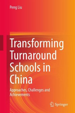 Transforming Turnaround Schools in China - Liu, Peng