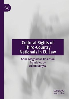 Cultural Rights of Third-Country Nationals in EU Law - Kosinska, Anna Magdalena
