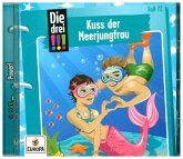 Kuss der Meerjungfrau / Die drei Ausrufezeichen Bd.72 (1 Audio-CD)