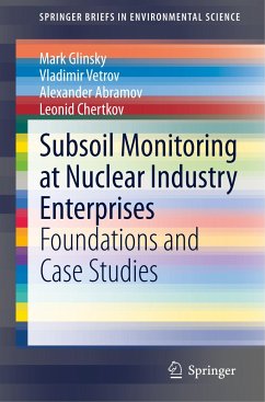 Subsoil Monitoring at Nuclear Industry Enterprises - Glinsky, Mark;Vetrov, Vladimir;Abramov, Alexander