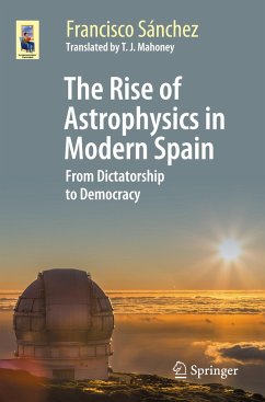 The Rise of Astrophysics in Modern Spain - Sánchez, Francisco