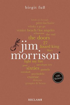 Jim Morrison. 100 Seiten - Fuß, Birgit