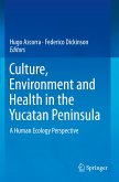 Culture, Environment and Health in the Yucatan Peninsula