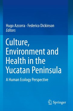 Culture, Environment and Health in the Yucatan Peninsula