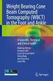 Weight Bearing Cone Beam Computed Tomography (WBCT) in the Foot and Ankle