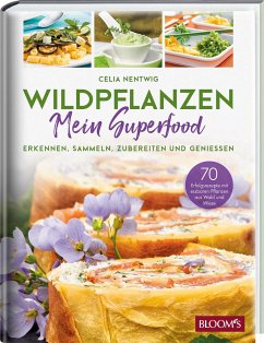 WILDPFLANZEN - Mein Superfood - Nentwig, Celia